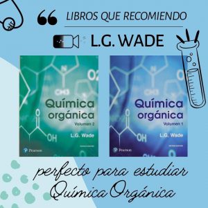 La imagen contiene la foto de los dos volúmenes del libro Wade de química orgánica e indica que son los recomendados. 